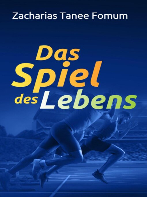 Title details for Das Spiel des Lebens by Zacharias Tanee Fomum - Available